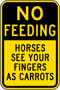 No Feeding Horses Sign