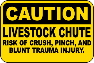 Caution Livestock Chute Sign