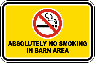 Absolutely No Smoking In Barn Sign