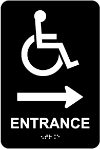 Entrance To The Right Sign with Braille