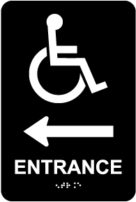 Entrance To The Left Sign with Braille