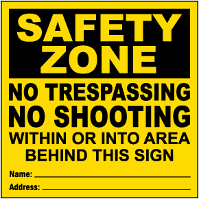 Safety Zone No Trespassing Sign