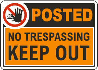 Posteed Keep Out Sign