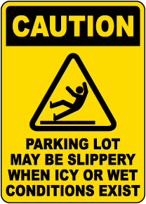 Parking Lot May Be Slippery Sign