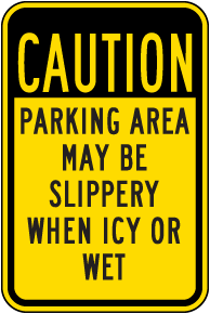 Parking Area May Be Slippery Sign