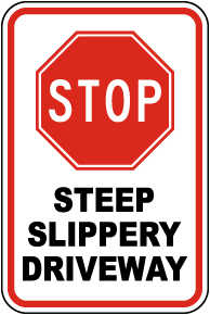Steep Slippery Driveway Sign