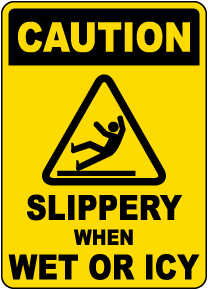 Slippery When Wet or Icy Sign