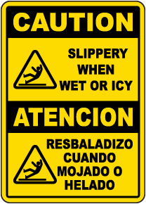 Bilingual Slippery When Wet or Icy Sign