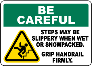 Steps May Be Slippery Sign