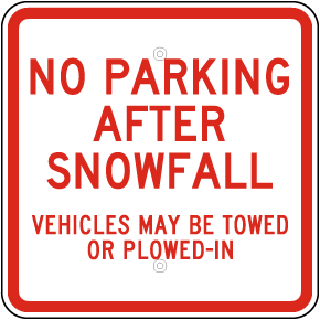 No Parking After Snowfall Sign