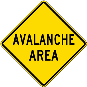 Avalanche Area Sign