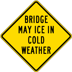 Bridge May Ice Sign