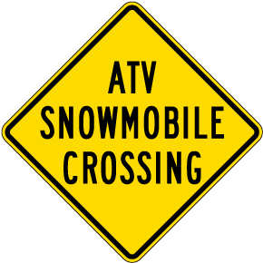 ATV Snowmobile Crossing Sign