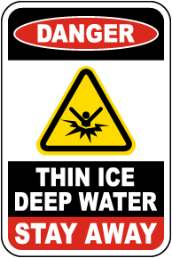 Thin Ice Deep Water Sign