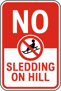No Sledding on Hill Sign