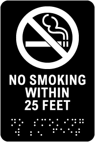 No Smoking within 25 Feet Sign with Braille