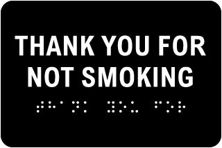 Thank You for Not Smoking Sign with Braille