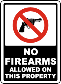 No Firearms Allowed on This Property Sign