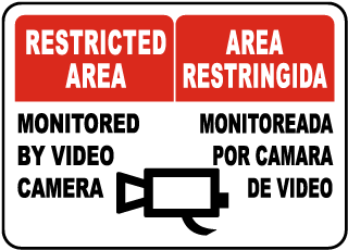 Bilingual Monitored By Video Sign