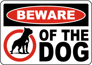 Beware of the Dog with Image Sign