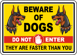 Beware of Dogs Do Not Enter Sign