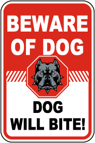 Dog Will Bite Sign