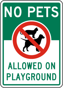 No Pets Allowed On Playground Sign