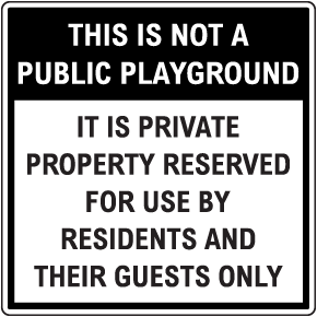 Private Property Reserved For Residents Sign