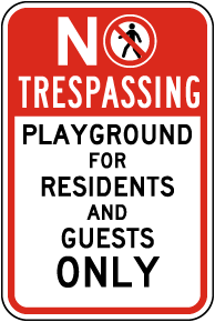 Playground For Residents and Guests Only Sign