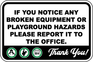 Report Playground Hazards To The Office Sign