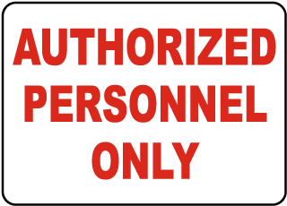 Authorized Personnel Only Label