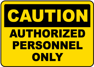 Authorized Personnel Only Label