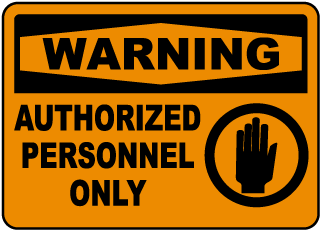 Authorized Personnel Only Label