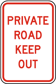 Private Road Keep Out Sign