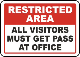 All Visitors Must Get Pass At Office Sign
