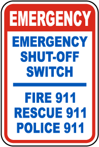 Emergency Shut-Off Switch 911 Sign
