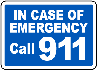 In Case Emergency Call 911 Sign