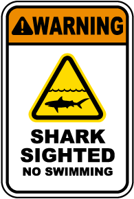 Shark Sighted No Swimming Sign
