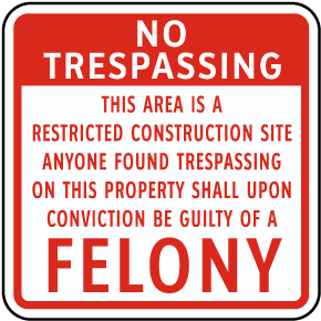 Construction Site No Trespassing Sign