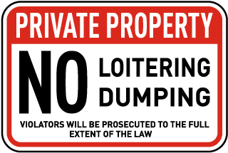 No Loitering Dumping Sign