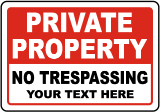 Custom Private Property No Trespassing Sign