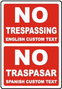 Custom Bilingual No Trespassing Sign