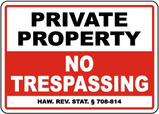 Hawaii Private Property No Trespassing Sign