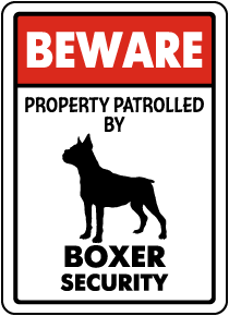 Property Patrolled By Boxer Security Sign