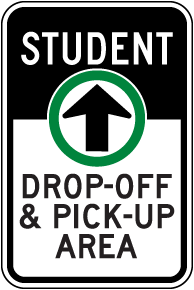 Student Drop-Off & Pick-Up Area Sign