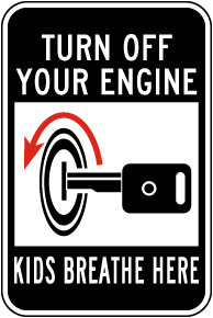 Turn Off Your Engine Kids Breathe Here Sign