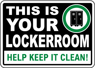 Your Locker Room Help Keep It Clean Sign
