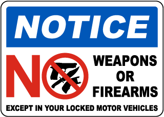 Notice Weapons or Firearms Prohibited Sign