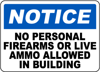 No Personal Firearms or Live Ammo Allowed Sign