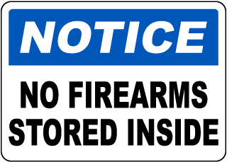 No Firearms Stored Inside Sign